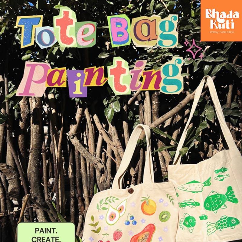 Tote Bag Painting Session at Bhadakuti