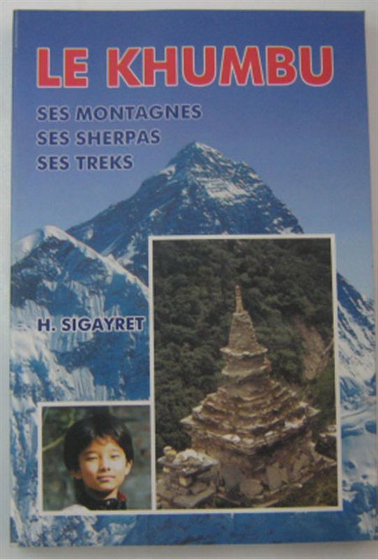 LE KHUMBU ses montagnes, ses sherpas, ses treks