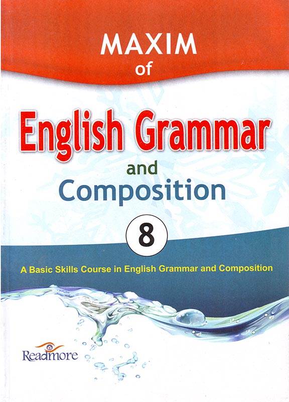 MAXIM OF ENGLISH GRAMMAR AND COMPOSITION: 8