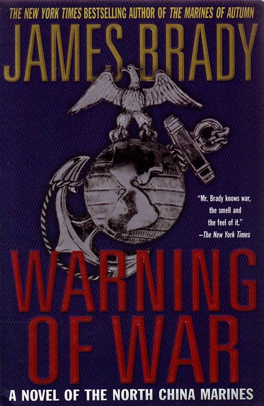 WARNING OF WAR: A NOVEL OF THE NORTH CHINA MARINES (366)