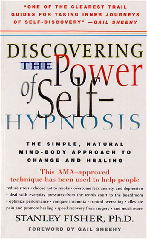 DISCOVERING THE POWER OF SELF HYPNOSIS