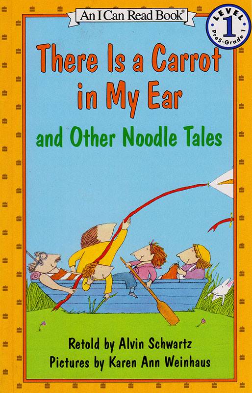 THERE IS A CARROT IN MY EAR AND OTHER NOODLE TALES