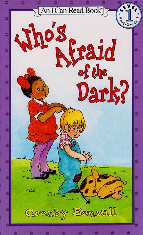 WHO's AFRAID OF THE DARK ?