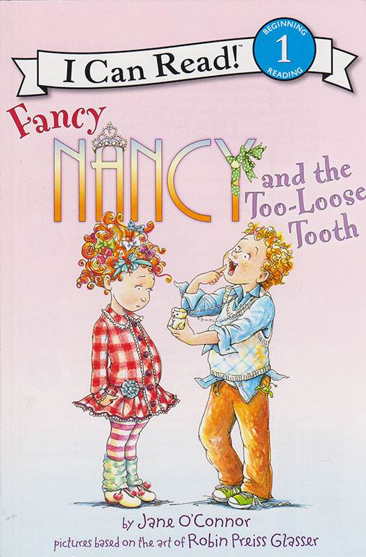FANCY NANCY AND THE TOO-LOOSE TOOTH