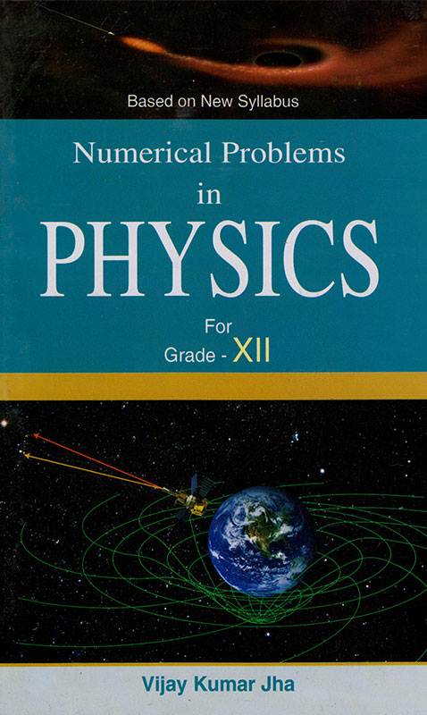 NUMERICAL PROBLEMS IN PHYSICS FOR GRADE-XII