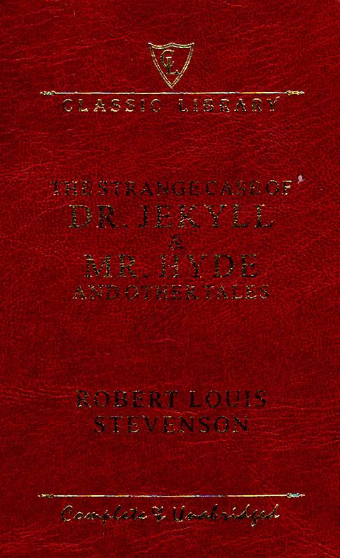 THE STRANGE CASE OF DR. JEKYLL & MR. HYDE AND OTHER TALES