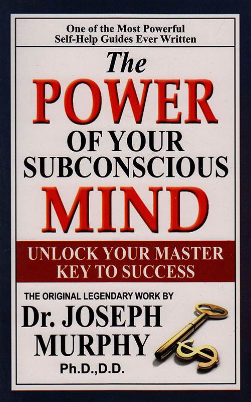 THE POWER OF YOUR SUBCONSCIOUS MIND