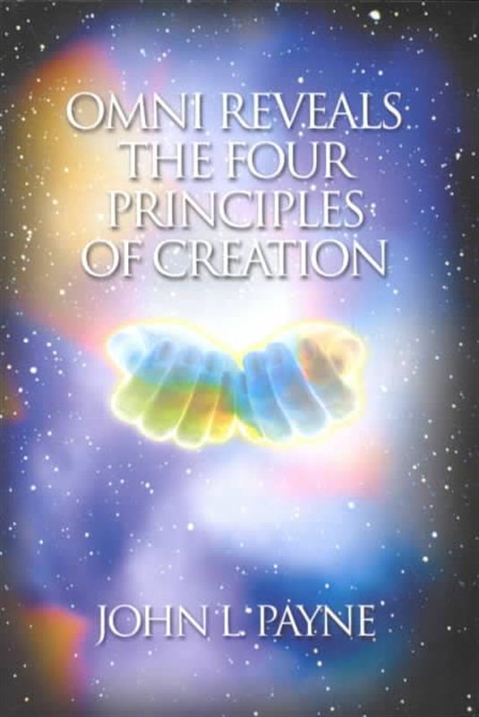 OMNI REVEALS THE FOUR PRINCIPLES OF CREATION