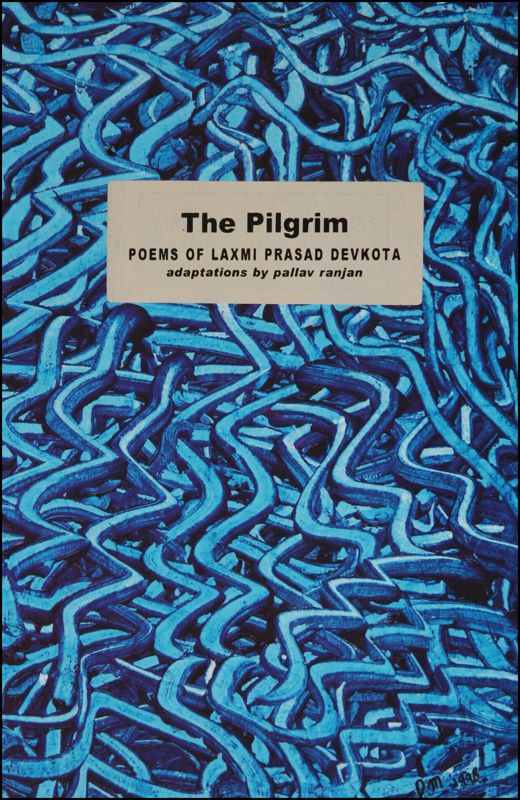 The Pilgrim, Poems of Laxmi Prasad Devkota