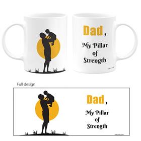 Dad, My Pillar of Strength Mug (Qty-1)