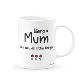 Being a Mum is a Million Little Things Mug