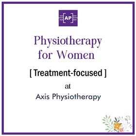 Physiotherapy [Treatment-focused, 30 to 45 min] at Axis Physiotherapy