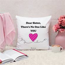 Dear Sister, There's No One Like You Cushion