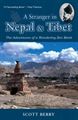 A Stranger inNepal & Tibet The Adventures of a Wandering Zen Monk