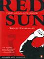 RED SUN:  TRAVELS BY NAXALITE COUNTRY