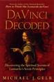 DA VINCI DECODED: DISCOVERING THE SPIRITUAL SECRETS OF LEONARDO'S SEVEN PRINCIPLES (508)