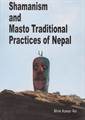 SHAMANISM AND MASTO TRADITIONAL PRACTICES OF NEPAL