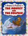 THE MONKEY & THE DOLPHIN: AESOP's FABLES