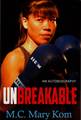 UNBREAKABLE : AN AUTOBIOGRAPHY