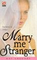 Marry me Stranger