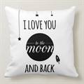 I Love You to The Moon and Back Cushion